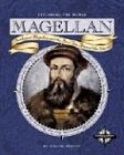 Magellan: Ferdinand Magellan the First Trip Around the World (Exploring the World)