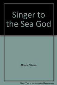 Singer to the Sea God