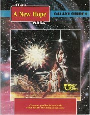 Star Wars: A New Hope (Star Wars RPG: Galaxy Guide No 1)