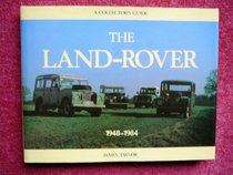 Land Rover, 1948-1988 (A Collector's Guide)