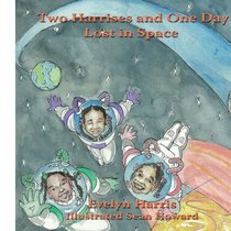 Two Harrises and One Day Lost in Space