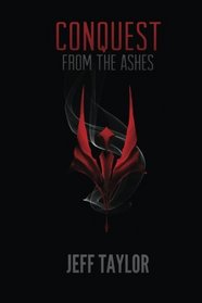 From the Ashes (Conquest) (Volume 1)