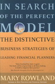 In Search of the Perfect Model: The Distinctive Business Strategies of Leading Financial Planners