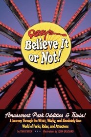 Ripley's Believe It or Not! Amusement Park Oddities & Trivia (Ripley's Believe It Or Not!)