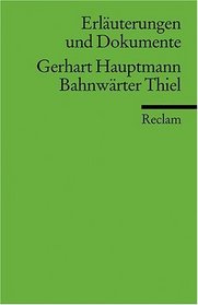 Bahnwarter Thiel (Erlauterungen und Dokumente) (German Edition)