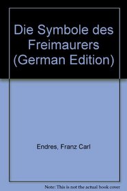 Die Symbole des Freimaurers (German Edition)