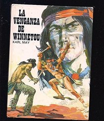 Venganza de Winnetou, La (Spanish Edition)