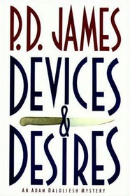 Devices and Desires (Adam Dalgliesh, Bk 8)