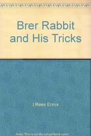 Brer Rabbit and His Tricks