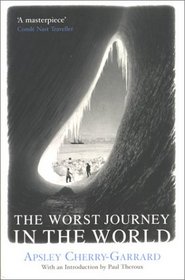 The Worst Journey in the World: Antarctica 1910-13