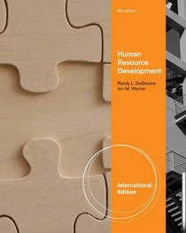 Human Resource Development. Randy L. Desimone and Jon M. Werner