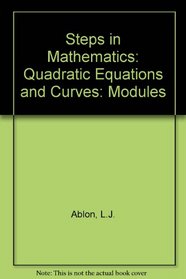Quadratic Equations and Curves [Steps in Mathematics Modules #5]