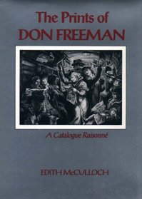 The Prints of Don Freeman: A Catalogue Raisonne