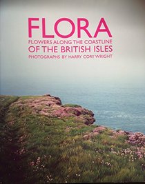 Flora: Flowers Along the Coastline of the British Isles