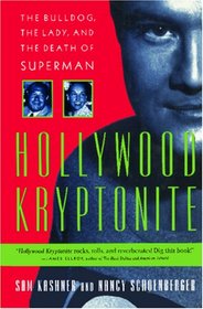 Hollywood Kryptonite, The Bulldog, the Lady, and the Death of Superman