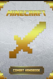 Minecraft: Combat Handbook: Ultimate Collector's Edition