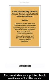Generalized Anxiety Disorder: Diagnosis, Treatment and its Relationship to Other Anxiety Disorders