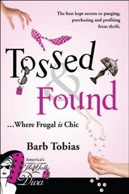 Tossed & Found: Where Frugal is Chic