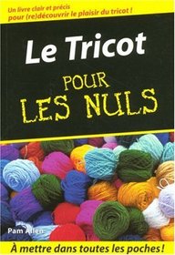 Le Tricot pour les Nuls (French Edition)