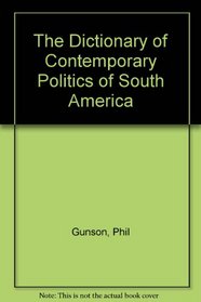 The Dictionary of Contemporary Politics of South America