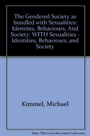 The Gendered Society, Second Edition and Sexualities: Identities, Behaviors, and Society