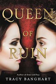 Queen of Ruin (Grace and Fury)