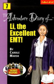 Heroes & Helpers Adventure Diaries: Li, the Excellent EMT (Heroes & Helpers)
