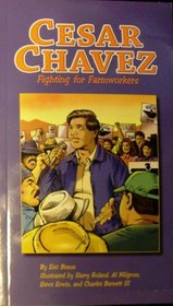 Cesar Chaves: Fighting for Farmworkers (The Exchange Edition)