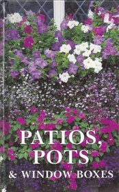 Patios, Pots and Window Box