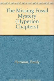 The Missing Fossil Mystery (Hyperion Chapters)