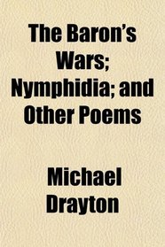 The Baron's Wars; Nymphidia; and Other Poems