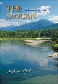 The Slocan: Portrait of a Valley