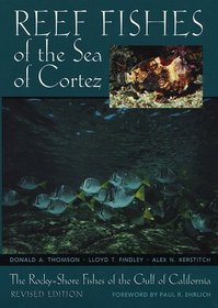 Reef Fishes of the Sea of Cortez: The Rocky-Shore Fishes of the Gulf of