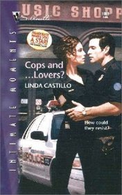 Cops and ... Lovers? (Silhouette Intimate Moments, No 1085)