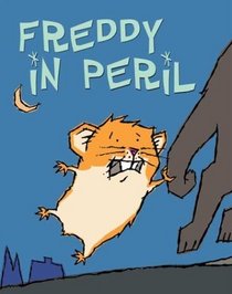 Freddy In Peril (Golden Hamster Saga, Bk 2)