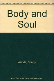 Body and Soul