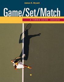 Game/Set/Match: A Tennis Guide