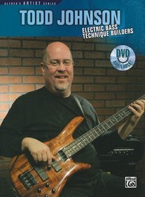 Todd Johnson Electric Bass Technique Builders (Alfred's Artist Series)