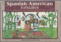 Spanish-American Folktales: The Practical Wisdom of Spanish-Americans in 28 Eloquent and Simple Stories