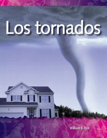 Los tornados (Tornadoes): Forces in Nature (Science Readers: A Closer Look) (Spanish Edition)