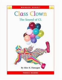 Class Clown: The Sound of Cl (Phonic Readers)