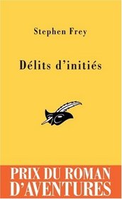 Délits d'initiés (French Edition)