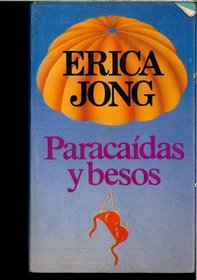 Paracaidas Y Besos/Parachutes and Kisses (Spanish Edition)
