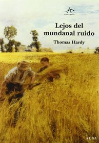 Lejos Del Mundanal Ruido (Clasica Maior) (Spanish Edition)