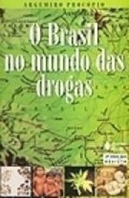 O Brasil no mundo das drogas