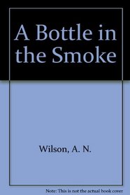 The Bottle in the Smoke