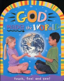 God Made the World (Touch & Feel) (Touch & Feel)