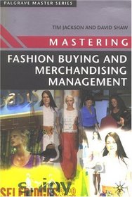 Mastering Fashion Buying and Merchandising Management (Palgrave Master S.)