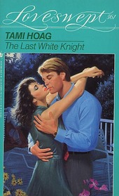 The Last White Knight (Loveswept, No 561)