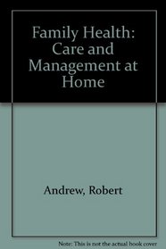 Family Health: Care and Management at Home